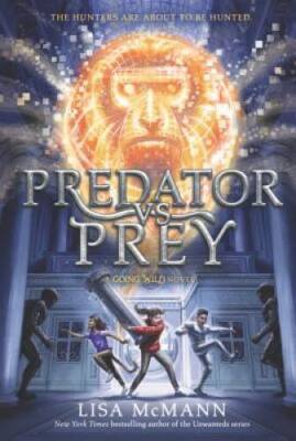 Going Wild #2: Predator vs. Prey - Paperback By McMann, Lisa - GOOD