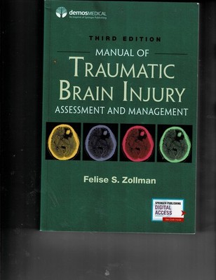 Manual of Traumatic Brain Injury, 3rd Edition: Assessment & Management Paperback