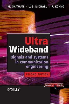 Ultra Wideband Signals and Systems in Communication Engineering, Ghavami, M.,Mic