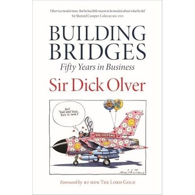 Building Bridges: 50 Years in Business -  NEW Rt Hon The Lord