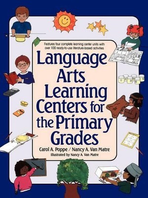 Language Arts Learning Centers for the Primary Grades - 9780876285053