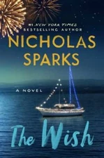 The Wish - Hardcover By Sparks, Nicholas - GOOD