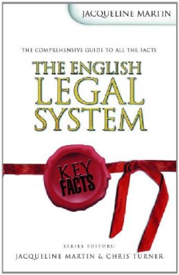 The English Legal System (Key Facts) By Jacqueline Martin, Chris