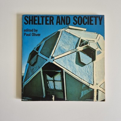 Shelter and Society, Edited by Paul Oliver, Vintage Vernacular Architecture Book