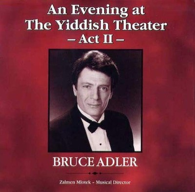 BRUCE ADLER - An Evening At The Yiddish Theater Act Ii (act 2) - CD - **VG**