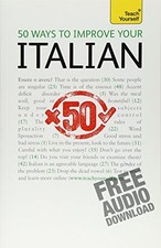50 WAYS TO IMPROVE YOUR ITALIAN (TEACHER YOURSELF) By Valeria Malandra **Mint**
