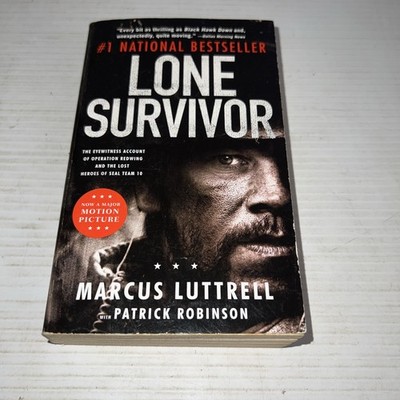 Lone Survivor : The Eyewitness Account of Operation Redwing and the Lost Heroes