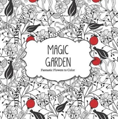 Magic Garden: Fantastic Flowers Coloring Book for Adults (Color Magic) - GOOD