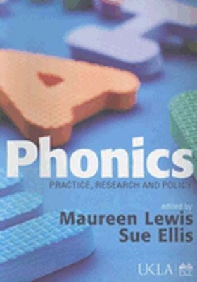 Phonics: Practice, Research and Policy by Maureen Lewis: Used