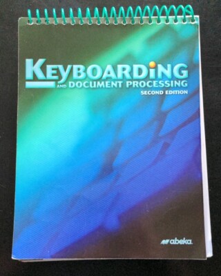 Abeka Keyboarding and Document Processing Second Edition Textbook Student