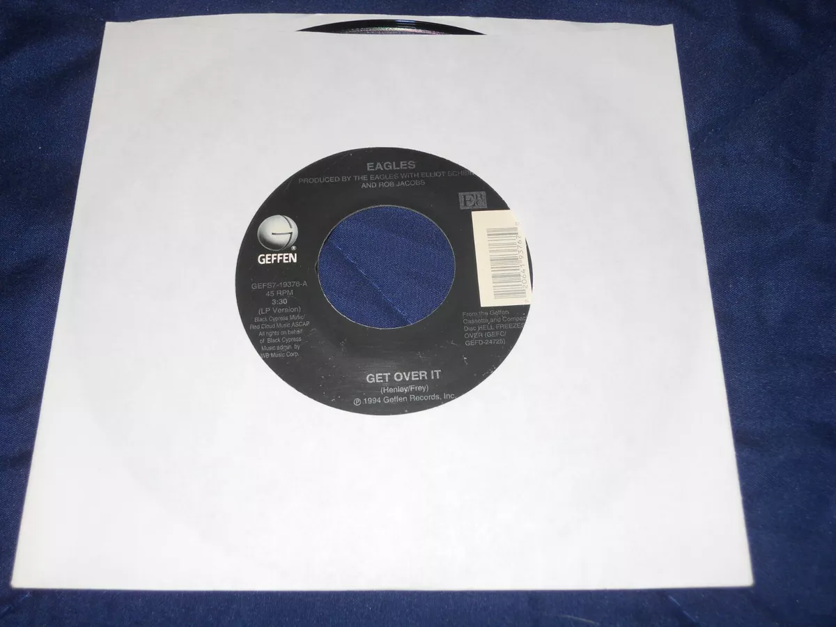 EAGLES - Get Over It ~ Geffen Records 45 RPM 7 Vinyl Record