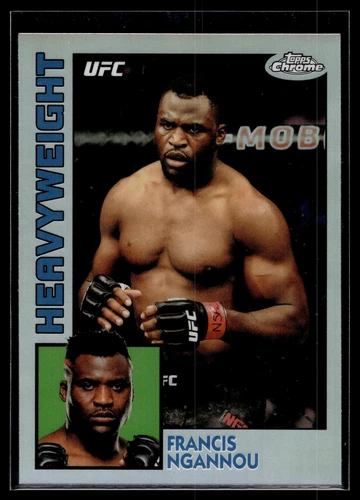 Francis Ngannou 2019 Topps Chrome UFC 1984 D Card #84T-FN
