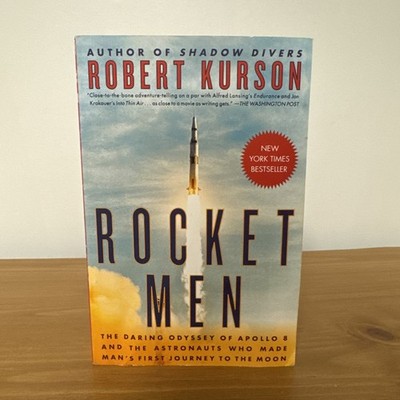 Rocket Men: The Daring Odyssey of Apollo 8! Robert Kurson Book Nasa Leadership