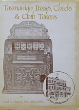  Tasmanan Passes, Checks & Club Tokens Harper 1985, 78 Pages