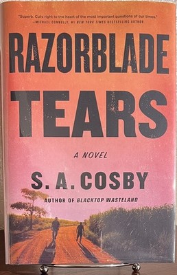 SIGNED ~ RAZORBLADE TEARS : A Novel by S. A. Cosby (2021, Hardcover) 1st/1st