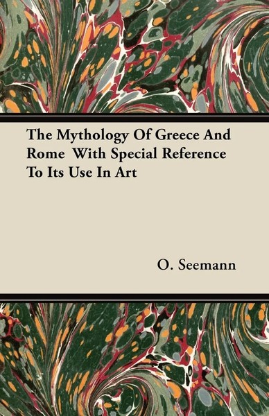 The Mythology Of Greece And Rome With Special Reference To Its Use In Art Buch-image