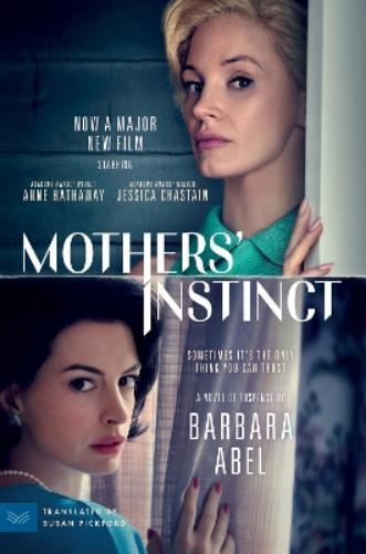 Barbara Abel Mothers' Instinct [Movie Tie-in] (Tascabile)