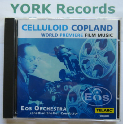 COPLAND - Celluloid Copland - Film Music SHEFFER Eos Orchestra - Ex CD Telarc