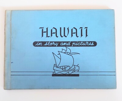 Hawaii In Story and Pictures Pictured Geography Marguerite Henry 1946