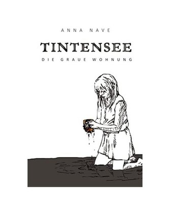 Tintensee: Die graue Wohnung: Die graue Wohnung, Anna Nave