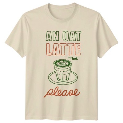 An Oat Latte Please T-Shirt Hafermilch Latte Kaffee