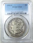 1899-S Morgan Dollar PCGS VF25 Original luster Just Graded New Holder #S172A