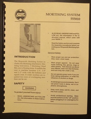 Shopsmith Mark V Mortising System OPERATOR'S MANUAL - Set Up, Operation, Care