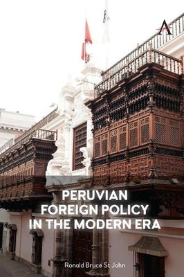 Ronald Bruce St  Peruvian Foreign Policy in the Modern (Taschenbuch) (US IMPORT)
