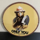 VINTAGE SMOKEY THE BEAR ONLY YOU PREVENT FIRES GASOLINE OIL PORCELAIN SIGN