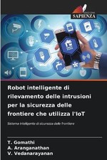 Robot intelligente di rilevamento delle intrusioni per la sicurezza delle fronti