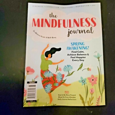 THE MINDFULLNESS JOURNAL Spring Awaking! Find Calm-Achieve-Balance-Feel Happier