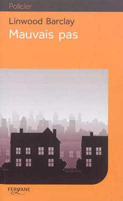 Mauvais pas, Linwood Barclay