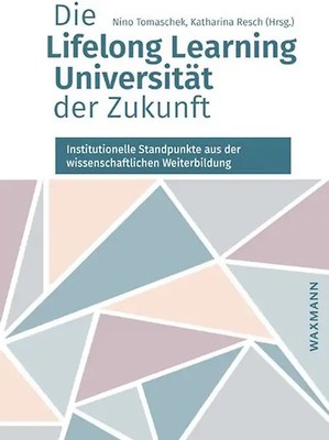 Die Lifelong Learning Universität der Zukunft