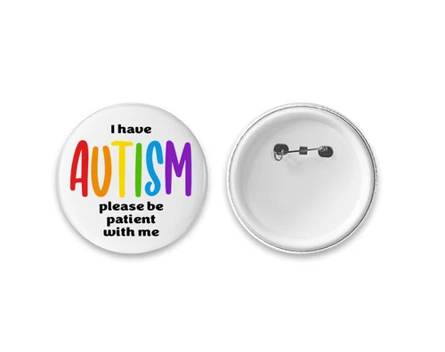 Autism Badge - Large 58mm Badge Button Pin - Disability Awareness