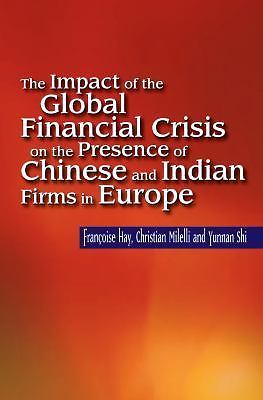 Impact of the Global Financial Crisis on the Presence of Chinese and Indian ...