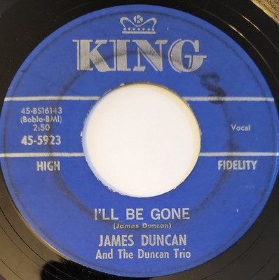 James Duncan And The Duncan Trio - I'll Be Gone / Everybody Needs Someone To Lov