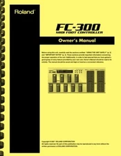 Roland FC-300 MIDI Foot Controller OWNER'S MANUAL