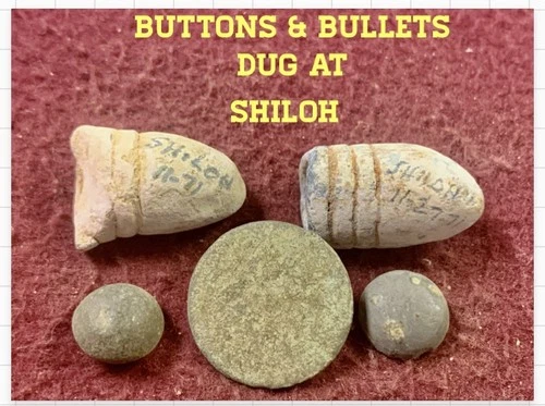 Civil War Relics : Buttons & Bullets-  Dug at the Battle of SHILOH TENNESSEE