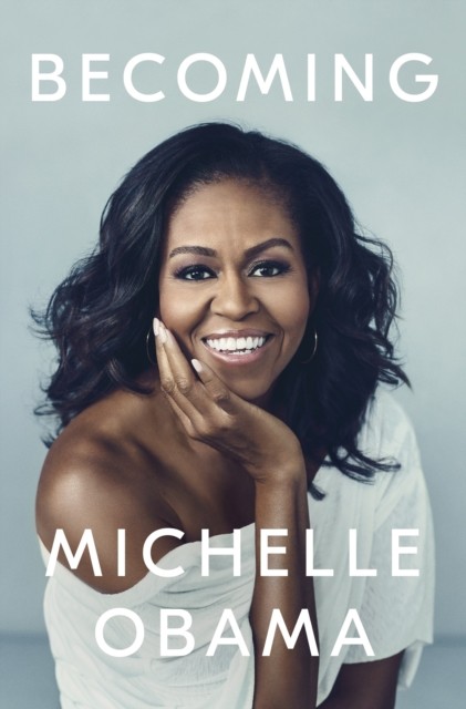 Becoming by Michelle Obama (Hardback Book)