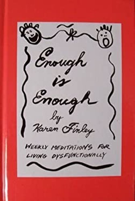 #ad #ad Enough Is Enough : Weekly Meditations for Living Dysfunctionally $6.41