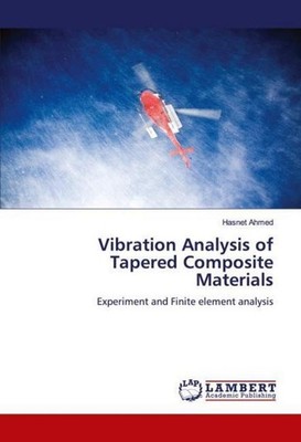 Vibration Analysis of Tapered Composite Materials Hasnet Ahmed
