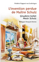 L'invention Perdue De MaîTre Schulz Frederic Von Lothringen Taschenbuch 2026