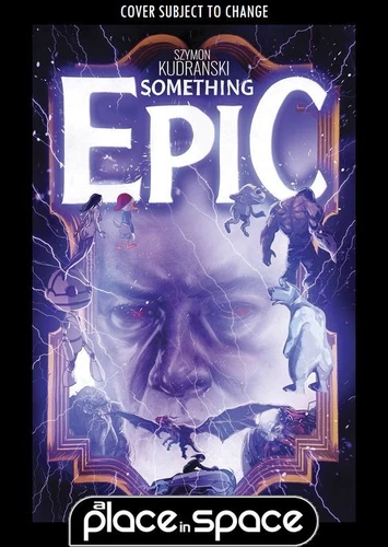 SOMETHING EPIC #5A - KUDRANSKI (WK37)