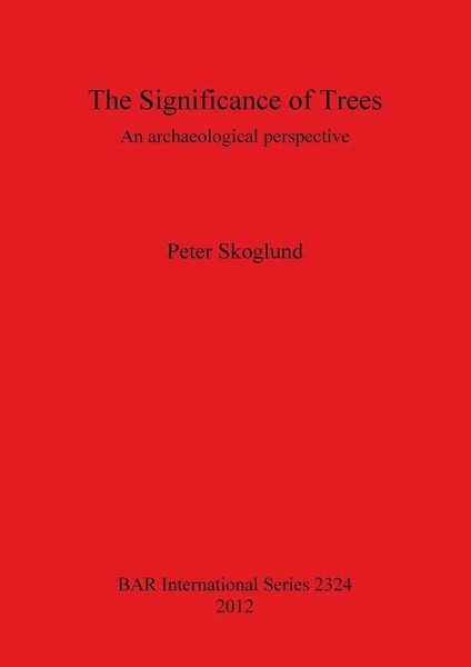 Peter Skoglund | The Significance Of Trees | Taschenbuch | Englisch (2012)-image