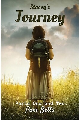 Stacey's Journey Parts One and Two Pam Betts Paperback