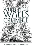 Sahra Patterson | When These Walls Crumble | Taschenbuch | Englisch (2021)