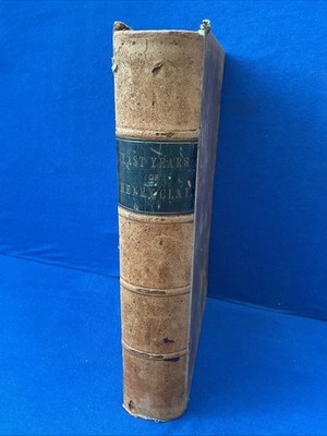 The Last Seven Years of the Life of Henry Clay, by Calvin ColtonVintage 1856, HC
