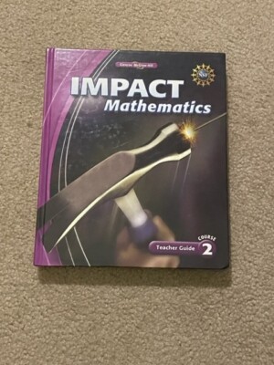 IMPACT MATHEMATICS TEACHER GUIDE COURSE 2. GLENCOE By Mcgraw-hill - Hardcover