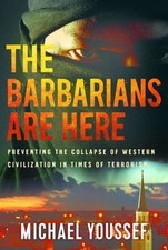 The Barbarians Are Here: Preventing the Collapse - 9781617956638, PhD, paperback