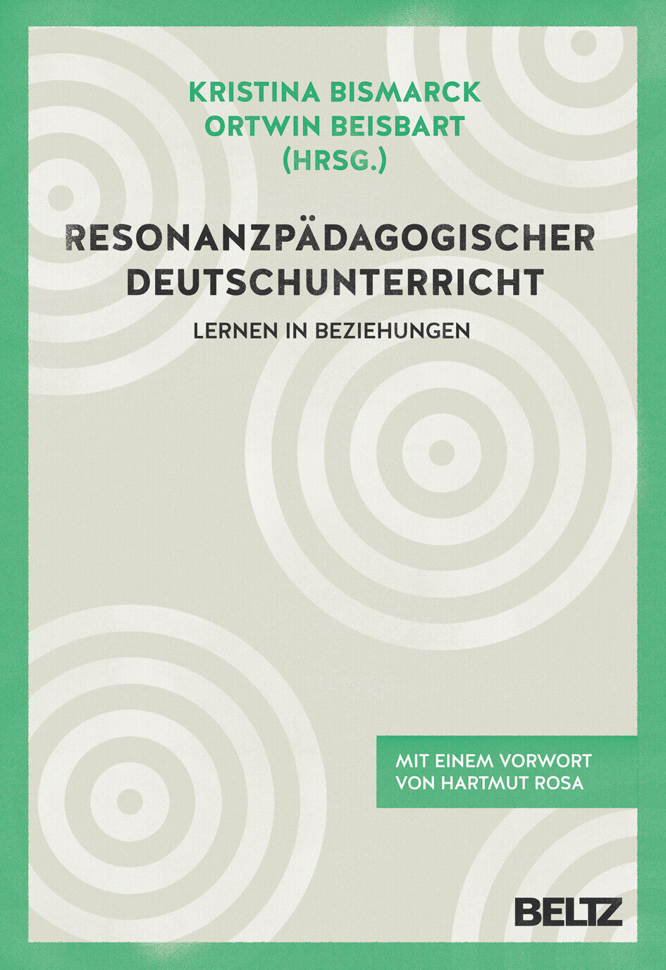 Thumbnail - Kristina Bismarck; Ortwin Beisbart; Hartmut Rosa /
